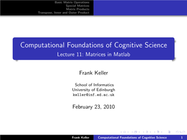 Computational Foundations of Cognitive Science Lecture 11: Matrices in Matlab