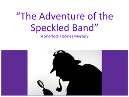 “The Adventure of the Speckled Band”