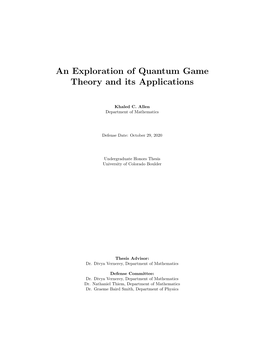 An Exploration of Quantum Game Theory and Its Applications