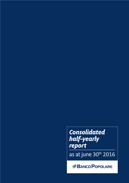 Consolidated Half-Yearly Report As at June 30Th 2016 Consolidated Half-Yearly Report As at 30 June 2016 2 ______