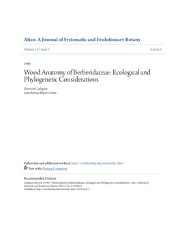 Wood Anatomy of Berberidaceae: Ecological and Phylogenetic Considerations Sherwin Carlquist Santa Barbara Botanic Garden