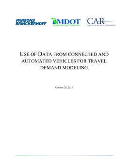 Use of Data from Connected and Automated Vehicles for Travel Demand Modeling