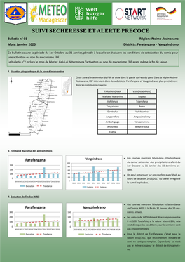 SUIVI SECHERESSE ET ALERTE PRECOCE Bulletin N° 01 Région: Atsimo Atsinanana Mois: Janvier 2020 Districts: Farafangana - Vangaindrano