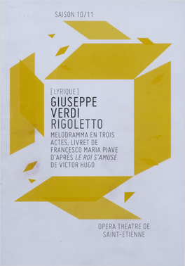 Giuseppe Verdi Rigoletto Melodramma En Trois Actes, Livret De Francesco Maria Piave D'après Le Roi S'amuse De Victor Hugo