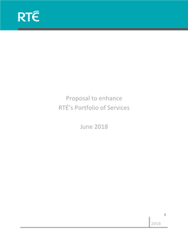 Proposal to Enhance RTÉ's Portfolio of Services June 2018