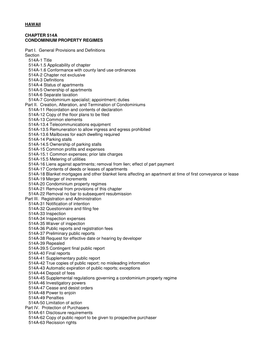 HAWAII CHAPTER 514A CONDOMINIUM PROPERTY REGIMES Part I. General Provisions and Definitions Section 514A-1 Title 514A-1.5 Appli