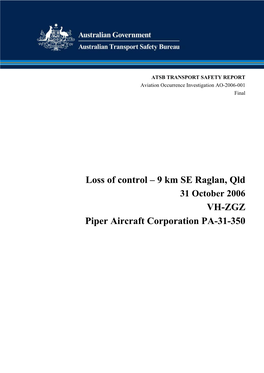 Loss of Control – 9 Km SE Raglan, Qld 31 October 2006 VH-ZGZ Piper Aircraft Corporation PA-31-350