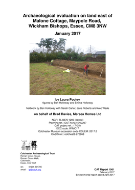 Archaeological Evaluation on Land East of Malone Cottage, Maypole Road, Wickham Bishops, Essex, CM8 3NW January 2017