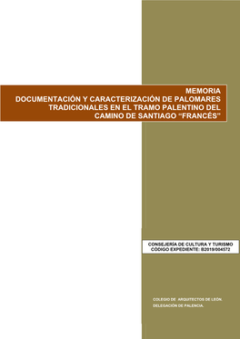 Memoria Documentación Y Caracterización De Palomares Tradicionales En El Tramo Palentino Del Camino De Santiago “Francés”