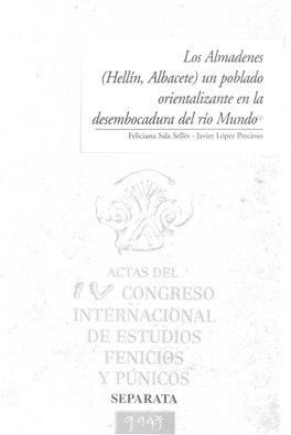 (Hellín, Albacete) Un Poblado Orientalizante En La Desembocadura Del Río Munddl) Feliciana Sala Sell És - Javier López Precioso