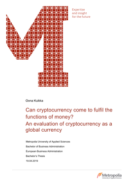 Can Cryptocurrency Come to Fulfil the Functions of Money? an Evaluation of Cryptocurrency As a Global Currency