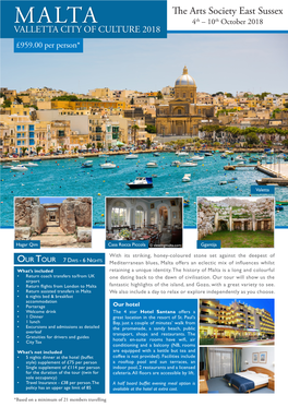 The Arts Society East Sussex MALTA 4Th – 10Th October 2018 VALLETTA CITY of CULTURE 2018 £959.00 Per Person*