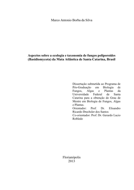 Universidade Federal De Santa Catarina Para a Obtenção Do Grau De Mestre Em Biologia De Fungos, Algas E Plantas