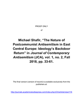 Michael Shafir, “The Nature of Postcommunist Antisemitism in East Central Europe: Ideology’S Backdoor Return” in Journal of Contemporary Antisemitism (JCA), Vol