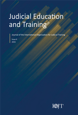 JUDICIAL EDUCATION and TRAINING Journal of the International Organization for Judicial Training