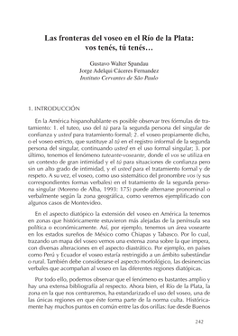 Las Fronteras Del Voseo En El Río De La Plata: Vos Tenés, Tú Tenés…