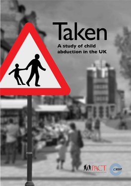 A Study of Child Abduction in the UK Taken a Study of Child Abduction in the UK