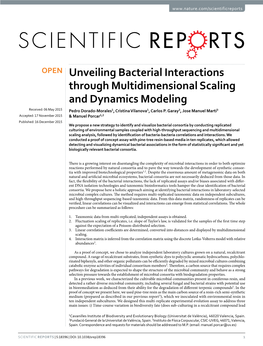 Unveiling Bacterial Interactions Through Multidimensional Scaling and Dynamics Modeling Received: 06 May 2015 Pedro Dorado-Morales1, Cristina Vilanova1, Carlos P