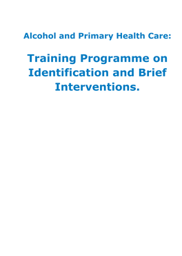 Training Programme on Identification and Brief Interventions