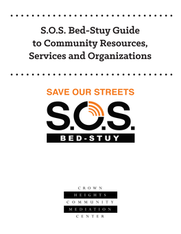 S.O.S. Bed-Stuy Guide to Community Resources, Services and Organizations