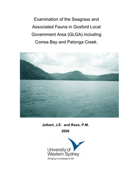 Examination of the Seagrass and Associated Fauna in Gosford Local Government Area (GLGA) Including Correa Bay and Patonga Creek