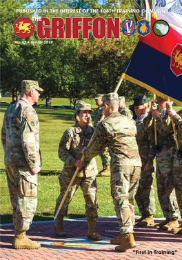 PUBLISHED in the INTEREST of the 108TH TRAINING COMMAND THEGRIFFON Vol 42.4 Winter 2019