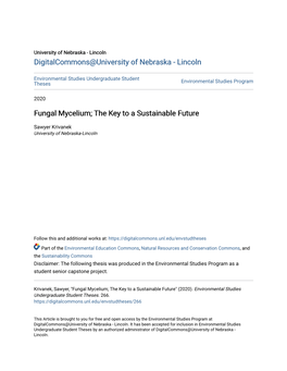 Fungal Mycelium; the Key to a Sustainable Future