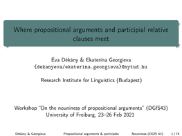 Where Propositional Arguments and Participial Relative Clauses Meet