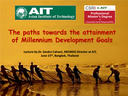 The Paths Towards the Attainment of Millennium Development Goals