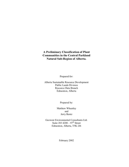 A Preliminary Classification of Plant Communities in the Central Parkland Natural Sub-Region of Alberta