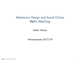 Mechanism Design and Social Choice Part I: Matching