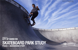 SKATEBOARD PARK STUDY PHASE 2 - BACKGROUND STUDY Appendix a to Report CES17031 Page 2 of 128