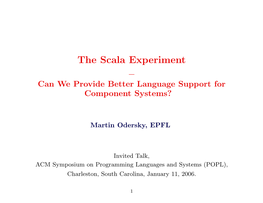 The Scala Experiment – Can We Provide Better Language Support for Component Systems?