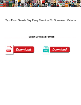 Taxi from Swartz Bay Ferry Terminal to Downtown Victoria