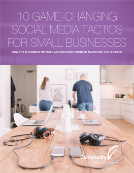 10 Game-Changing Social Media Tactics for Small Businesses