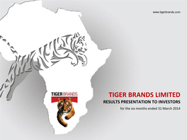 Tiger Brands Limited Interim Results Presentation March 2014