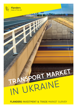 TRANSPORT MARKET in UKRAINE FLANDERS INVESTMENT & TRADE MARKET SURVEY Transport Market in Ukraine