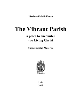 The Vibrant Parish a Place to Encounter the Living Christ