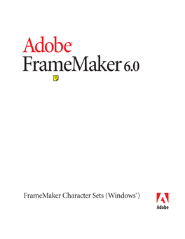 Adobe Framemaker 6.0 Character Sets (Windows)