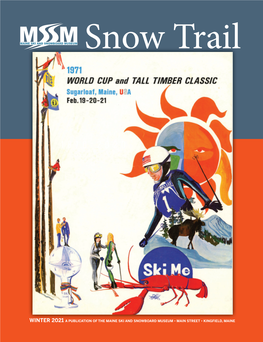 Winter 2021 a Publication of the Maine Ski And