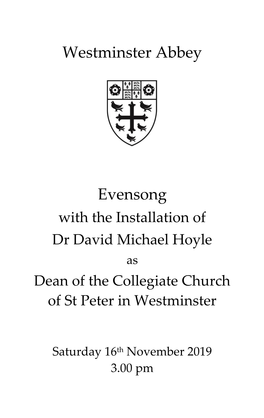 Order of Service for Evensong with the Installation of Dr David Michael Hoyle As Dean Of