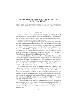 SUMMER SCHOOL “THE STRUCTURE of LOCAL QUANTUM FIELDS” Overview in Recent Years We Have Seen Many New Insights Into the Mathe