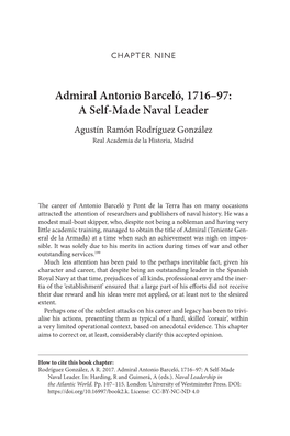 Admiral Antonio Barceló, 1716–97: a Self-Made Naval Leader Agustín Ramón Rodríguez González Real Academia De La Historia, Madrid