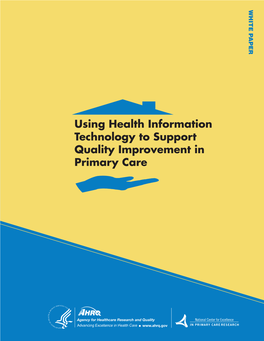 Using Health Information Technology to Support Quality Improvement in Primary Care