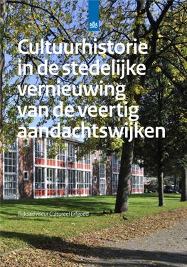 Cultuurhistorie in De Stedelijke Vernieuwing Van De Veertig Aandachtswijken