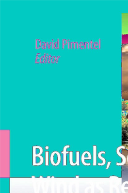 Biofuels, Solar and Wind As Renewable Energy Systems David Pimentel Editor