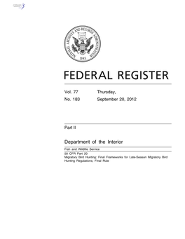 Migratory Bird Hunting; Final Frameworks for Late-Season Migratory Bird Hunting Regulations; Final Rule