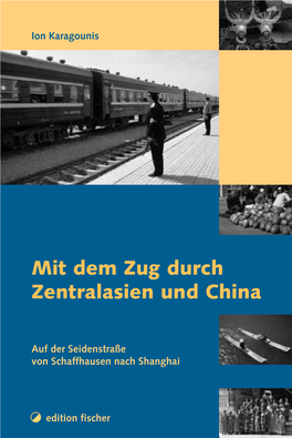 Mit Dem Zug Durch Zentralasien Und China