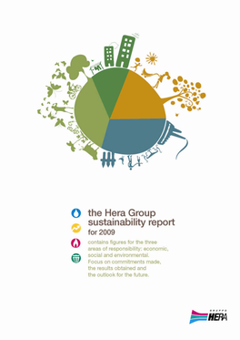 Sustainability Report 2009 Was Drawn up on the Basis of the AA1000 Standard Which Provides the Steps Required for Preparing Social and Sustainability Reports