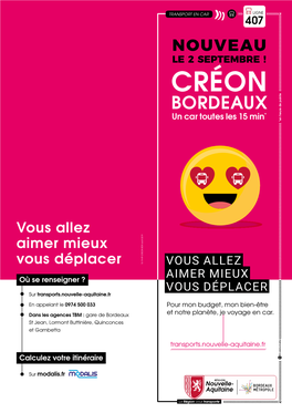 CRÉON BORDEAUX Un Car Toutes Les15min Toutes Car Un LE 2SEPTEMBRE! NOUVEAU La Région Vous Transporte AAA 407 LIGNE * AAAAAAAAD